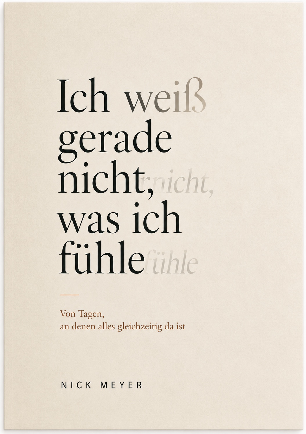 Cover Ich weiß gerade nicht, was ich fühle